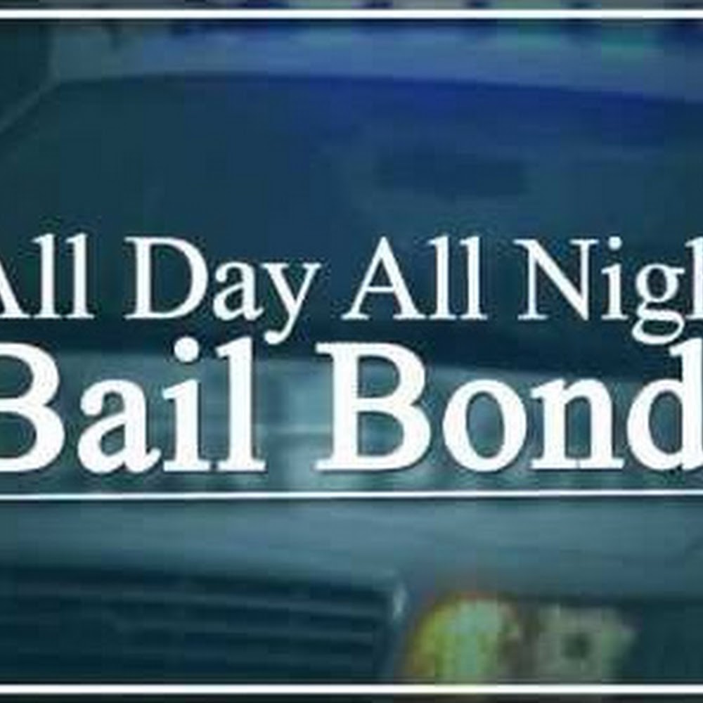 All Day All Night Bail Bonds