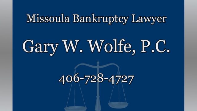 Gary W. Wolfe, P.C. | Bankruptcy Lawyer Missoula MT