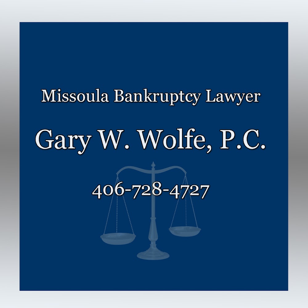 Gary W. Wolfe, P.C. | Bankruptcy Lawyer Missoula MT